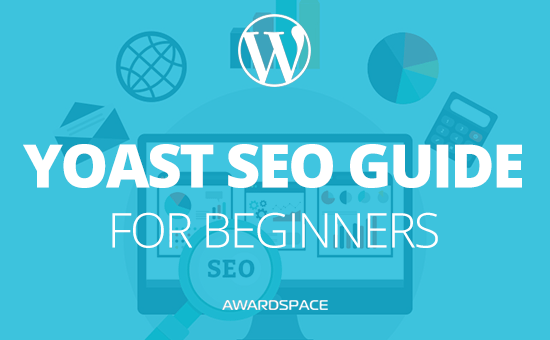 Yoast SEO Guide For Beginners | WordPress Tutorial | AwardSpace