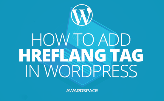 how-to-add-hreflang-tag-in-wordpress-wordpress-tutorial-awardspace