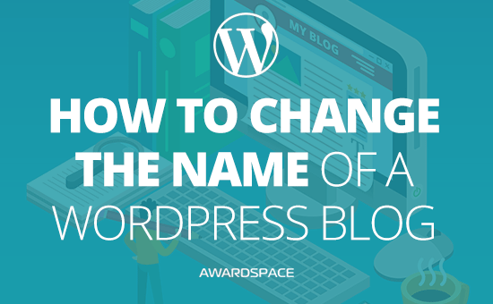 how-to-change-the-name-of-a-wordpress-blog-wordpress-tutorials