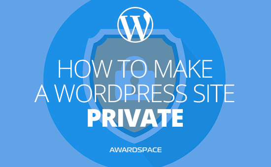 How to Make WordPress Site Private | WordPress Tutorials | AwardSpace