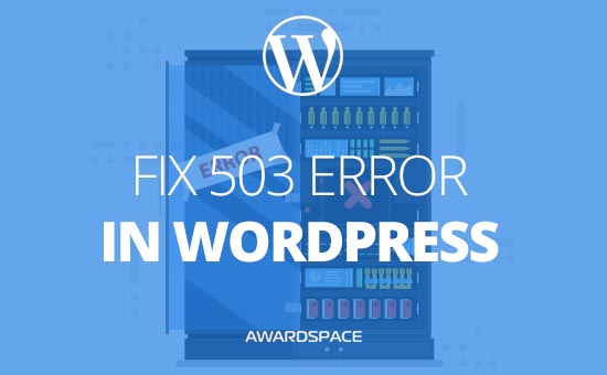 How To Fix Error 503 Service Unavailable In Wordpress Free Web
