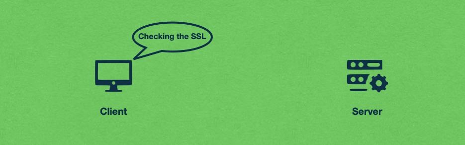 The web browser verifies that the SSL certificate is valid and can be trusted.