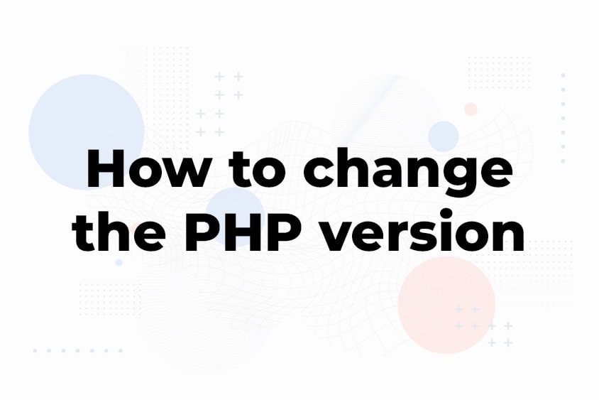 How-to-Change-the-PHP-version-ftr-img.jpg